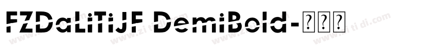 FZDaLiTiJF DemiBold字体转换